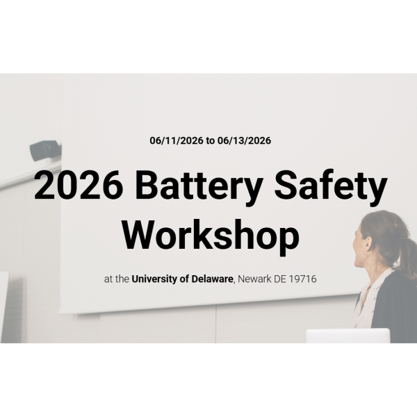 2026 Battery Safety Workshop Registration at University of Delaware